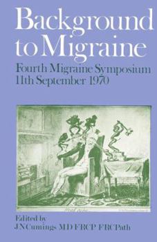 Paperback Background to Migraine: Fourth Migraine Symposium September 11th, 1970 Book