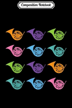 Composition Notebook: French Horn Music Instrument Cute Band  Journal/Notebook Blank Lined Ruled 6x9 100 Pages