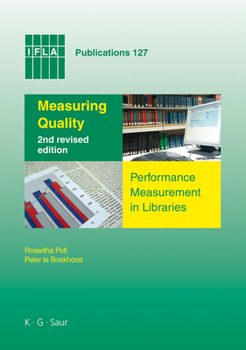 Hardcover Measuring Quality: Performance Measurement in Libraries. 2nd Revised Edition Book