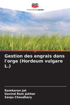 Gestion des engrais dans l'orge (Hordeum vulgare L.) (French Edition)