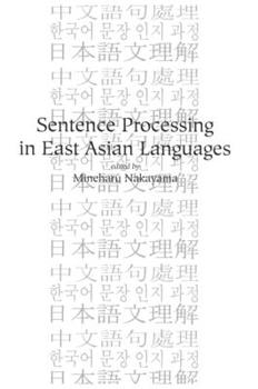 Paperback Sentence Processing in East Asian Languages: Volume 122 Book