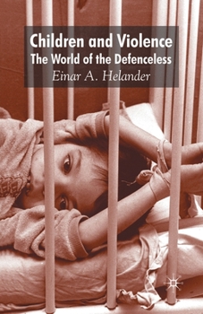 Paperback Children and Violence: The World of the Defenceless Book