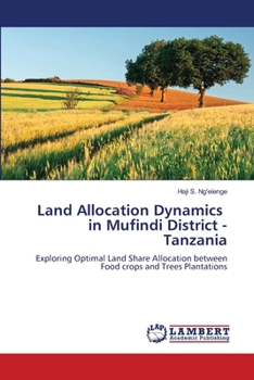 Paperback Land Allocation Dynamics in Mufindi District - Tanzania Book