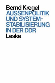 Paperback Außenpolitik Und Systemstabilisierung in Der DDR [German] Book