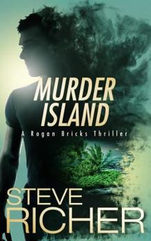 Murder Island - Book #3 of the Rogan Bricks Thrillers