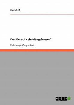 Paperback Der Mensch ein Mängelwesen? [German] Book