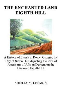 Paperback The Enchanted Land Eighth Hill Book