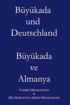 Paperback Büyükada und Deutschland: Büyükada ve Almanya [German] Book