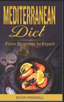 Paperback mediterranean diet: from beginner to expert Book