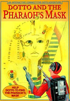 Dotto and the Pharaoh's Mask
