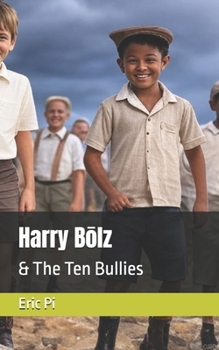 Paperback Harry Bōlz: & The Ten Bullies Book
