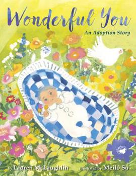 Hardcover Wonderful You: An Adoption Story Book