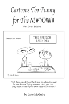 Paperback Cartoons Too Funny For The New Yorker: West Coast Edition Book