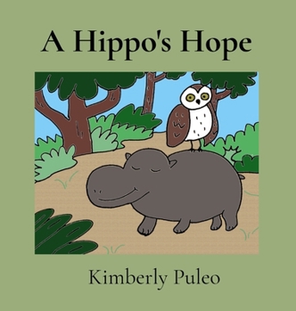 Hardcover A Hippo's Hope Book