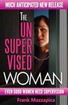 Paperback The Unsupervised Woman Book