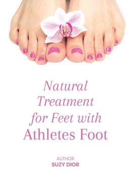 Hardcover Natural Treatment for Feet with Athletes Foot Book