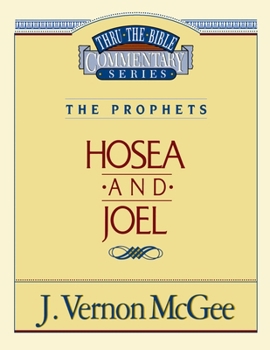 Paperback Thru the Bible Vol. 27: The Prophets (Hosea/Joel) Book