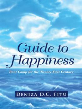 Paperback Guide to Happiness: Boot Camp for the Twenty-First Century Book