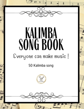 Paperback Kalimba Songbook: 50+ Easy Songs for kalimba in C (10 and 17 key) - Pop, Music (8.5 x11 62 Pages ) Book