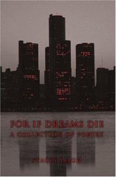 Paperback For if Dreams Die: A Collection of Poetry Book