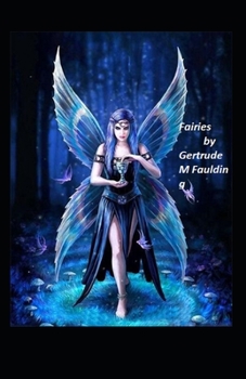 Fairies by Gertrude M Faulding illustrated edition