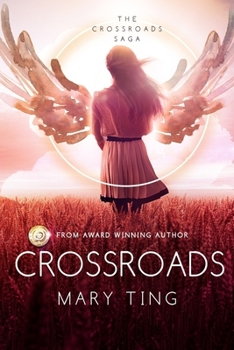 Crossroads - Book #1 of the Crossroads Saga