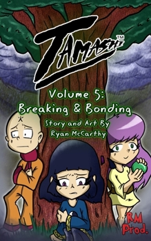 Paperback Tamashi Volume 5: Breaking & Bonding Book