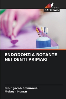 Paperback Endodonzia Rotante Nei Denti Primari [Italian] Book