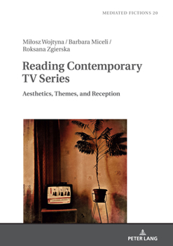 Hardcover Reading Contemporary TV Series: Aesthetics, Themes, and Reception Book