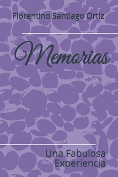Paperback Memorias: Una Fabulosa Experiencia [Spanish] Book