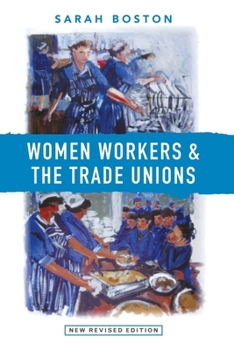 Women Workers and the Trade Unions