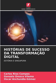 Paperback Histórias de Sucesso Da Transformação Digital [Portuguese] Book