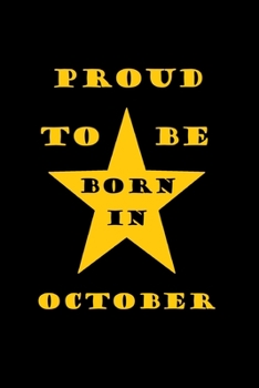 Paperback Proud to be born in october: Birthday in october Book