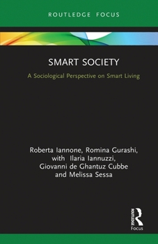 Paperback Smart Society: A Sociological Perspective on Smart Living Book