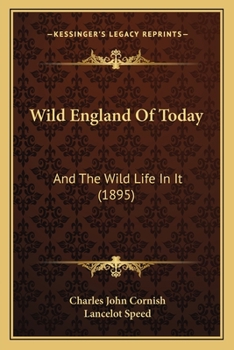 Paperback Wild England Of Today: And The Wild Life In It (1895) Book