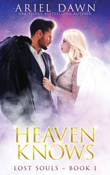 Heaven Knows (Lost Souls) - Book  of the Lost Souls