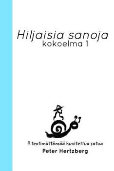 Paperback Hiljaisia sanoja: Kokoelma 1 [Finnish] Book