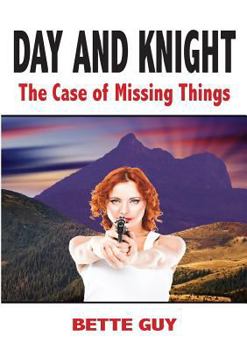 Paperback Day and Knight - The Case of Missing Things Book