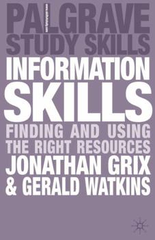 Paperback Information Skills: Finding and Using the Right Resources Book