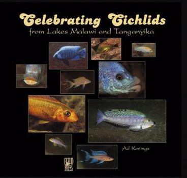 Library Binding Celebrating Cichlids from Lakes Malawi and Tanganyika Book