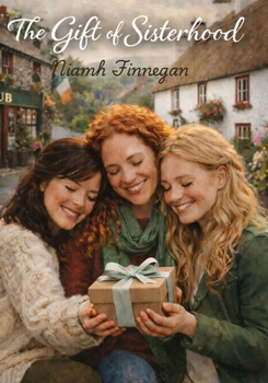 Paperback The Gift of Sisterhood Book