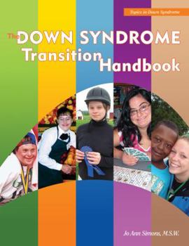 Paperback The Down Syndrome Transition Handbook: Charting Your Child's Course to Adulthood Book
