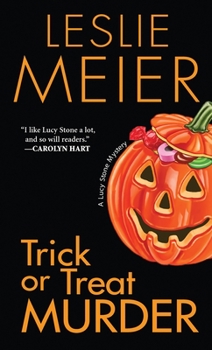 Trick or Treat Murder - Book #3 of the Lucy Stone