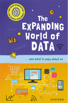 Hardcover The Expanding World of Data: ...and What It Says about Us Book