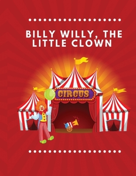 Paperback Billy Willy, the Little Clown Book