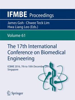 Paperback The 16th International Conference on Biomedical Engineering: Icbme 2016, 7th to 10th December 2016, Singapore Book