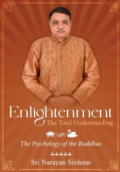 Paperback Enlightenment - The Total Understanding - The Psychology of the Buddhas Book