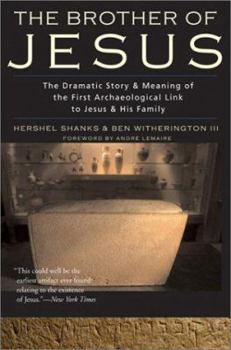 Hardcover The Brother of Jesus: The Dramatic Story & Meaning of the First Archaeological Link to Jesus & His Family Book