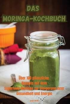 Paperback Das Moringa-Kochbuch [German] Book