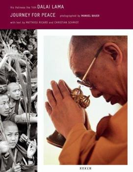 Hardcover Journey for Peace: His Holiness the 14th Dalai Lama - Photographed by Manuel Bauer Book